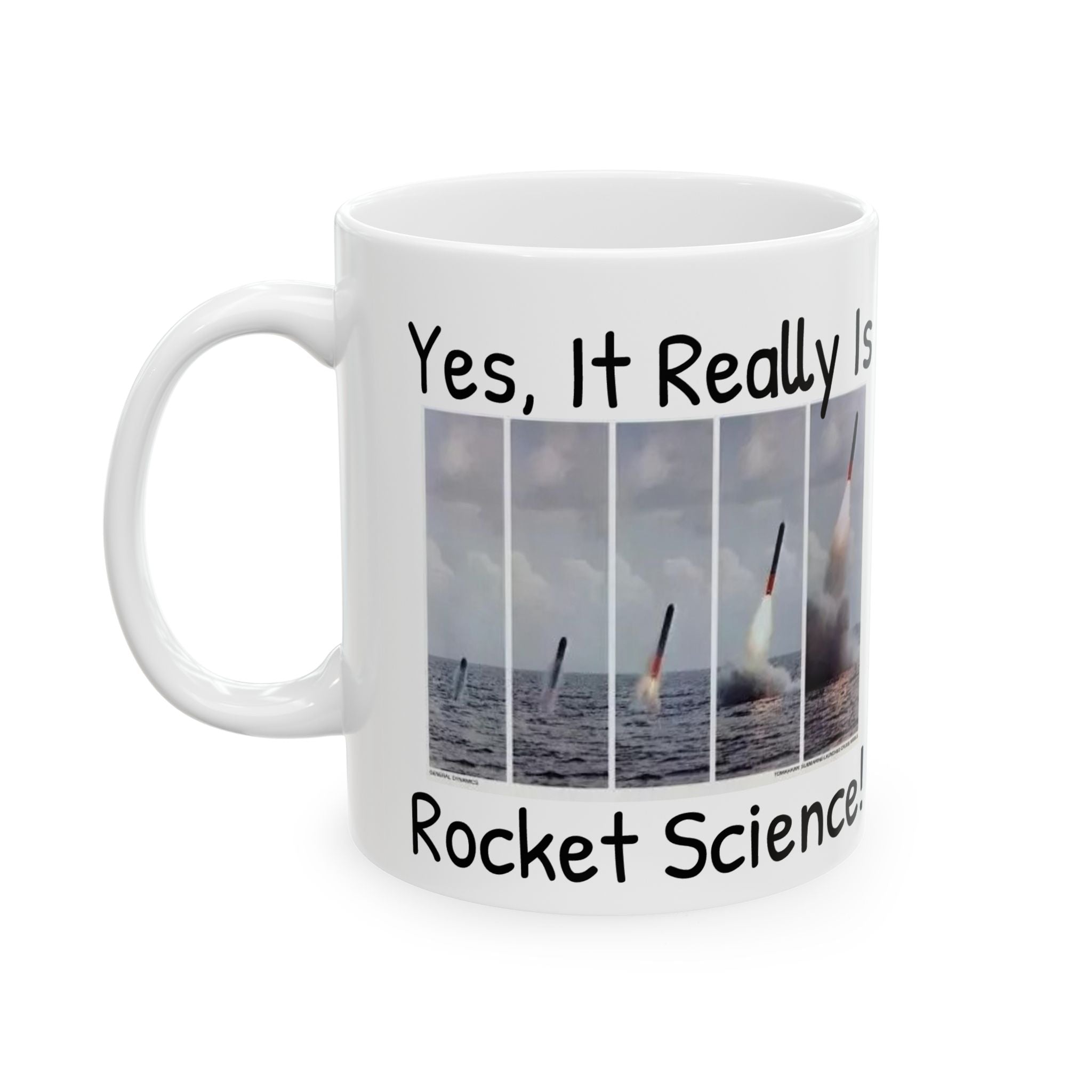 Yes, It Really Is Rocket Science Mug - US Navy Submarine Launched Tomahawk Missile, Submarine Veteran Gift