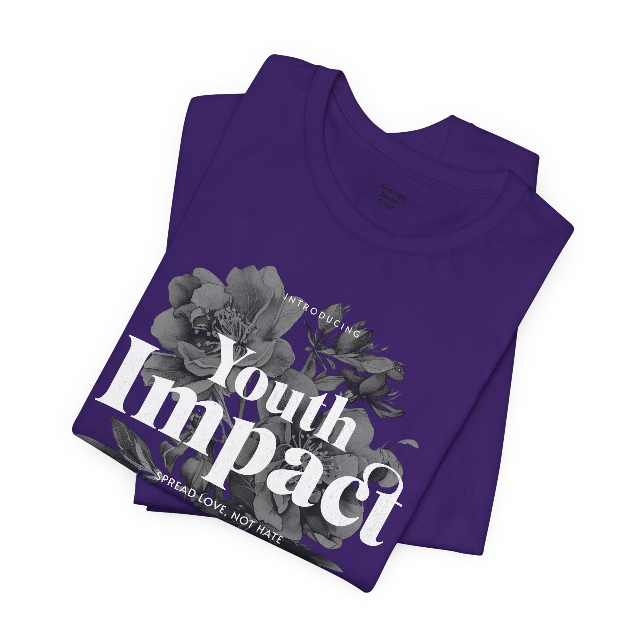 Youth Impact Floral Unisex Tee - Spread Love Not Hate