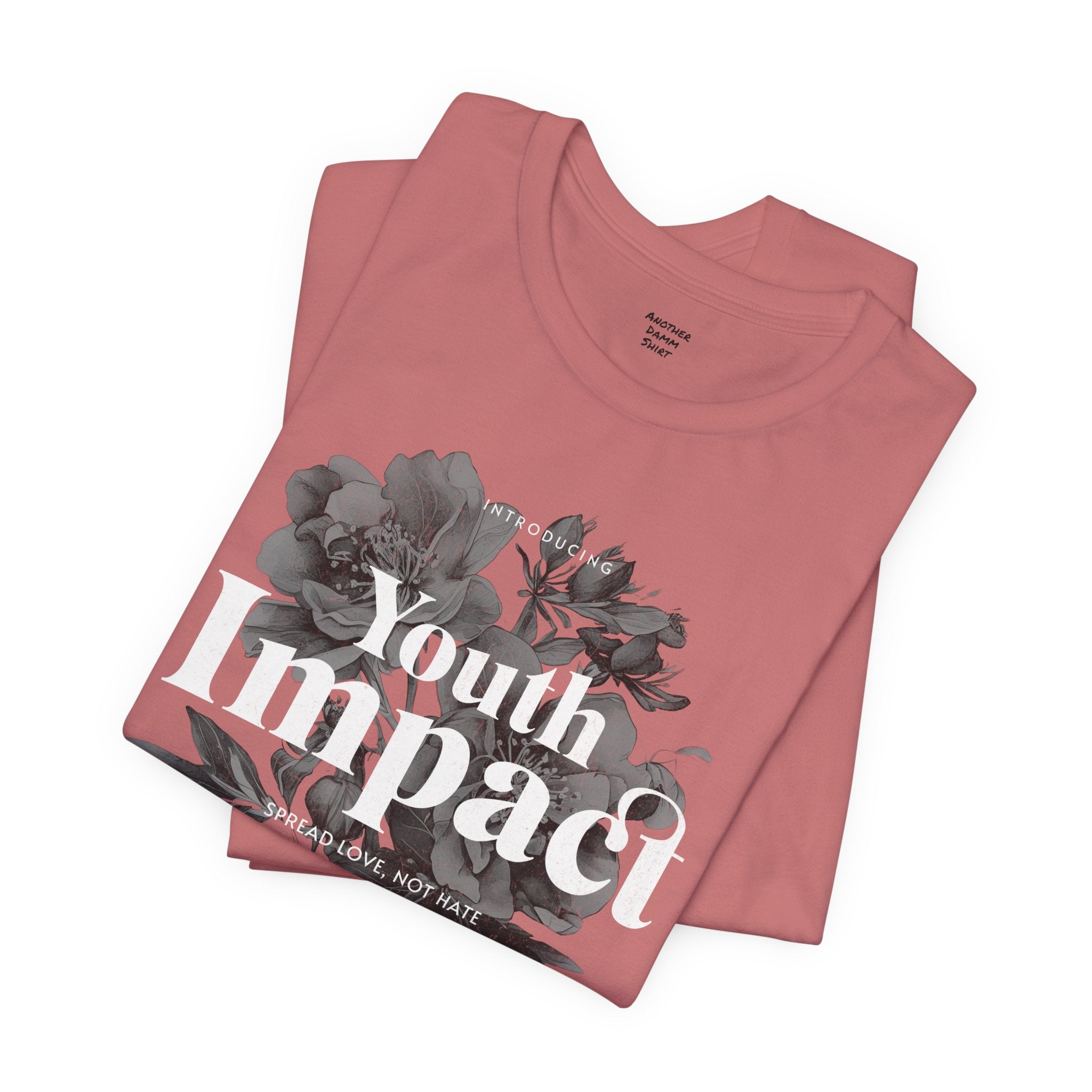 Youth Impact Floral Unisex Tee - Spread Love Not Hate