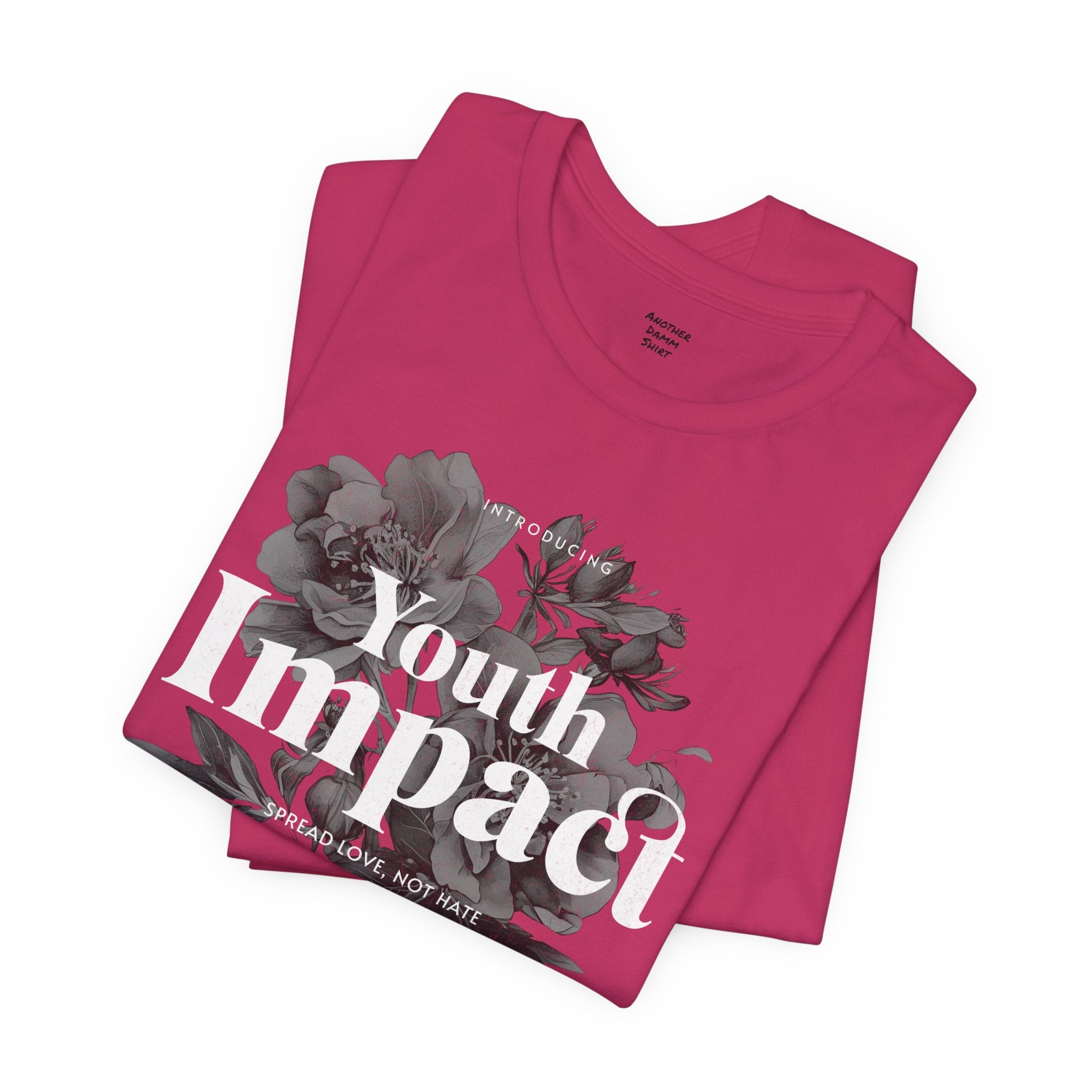 Youth Impact Floral Unisex Tee - Spread Love Not Hate