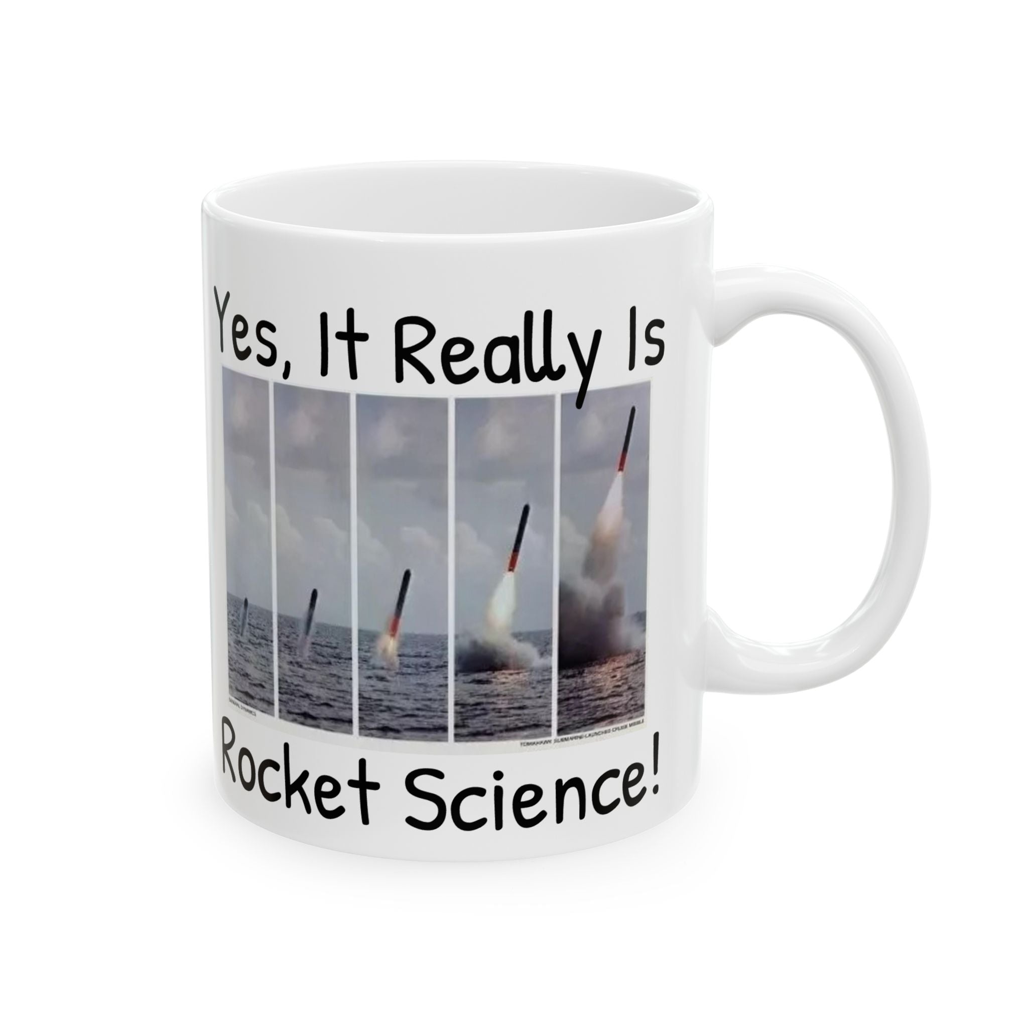 Yes, It Really Is Rocket Science Mug - US Navy Submarine Launched Tomahawk Missile, Submarine Veteran Gift