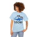 True Story Shark Graphic Amputee Humor - Unisex Garment-Dyed T-shirt