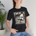 I'm In A New York State Of Mind - Graphic Unisex Jersey Short Sleeve Tee