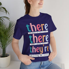 Grammar Teacher T-Shirt — "There, Their, They're" Funny Teacher Tee