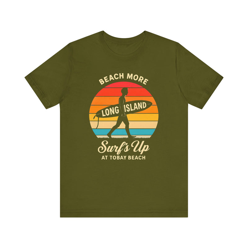 Tobay Beach Vibes Unisex Tee - Surf's Up Long Island | Summer Shirt