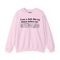 Return Of The Jedi - Unisex Heavy Blend Crewneck Sweatshirt | Star Wars | Movie Quote | Gift For HimHer | Movie Fan Gift | Luke Skywalker