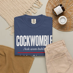 Cockwomble Definition  – Funny Sarcastic Dictionary Tee