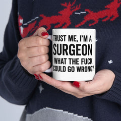 Surgeon Humor Mug