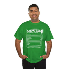 Amputee Nutrition Facts Unisex Tee - Lost My Leg Not My Courage Motivation Heart Hustle Passion