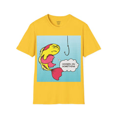 Hooked On Something Pop Art FISH Unisex Softstyle T Shirt  Reel this one in hook line and sinker