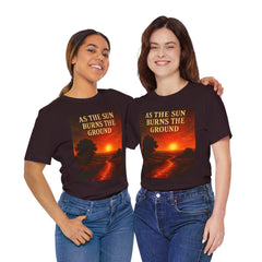 As The Sun Burns The Ground Short Sleeve Tee - Get The Led Out, Zeppelin Inspirational Nature Design