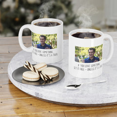 If you love something set it free, unless its a tiger! - Phil Dunphy, Ceramic Mug (11oz\15oz\20oz) ModernFamily, GiftForHim, GiftForHer,