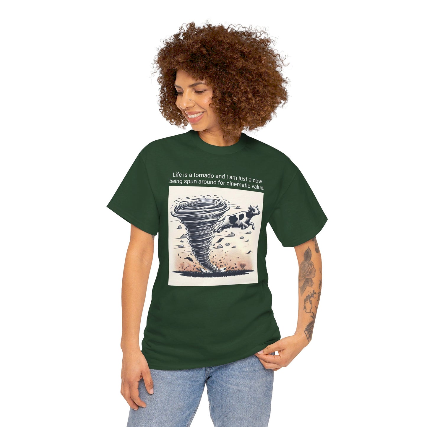 Life Is A Tornado and I am Just A Cow Being Spun Around For Cinematic Value - Unisex Heavy Cotton Tee