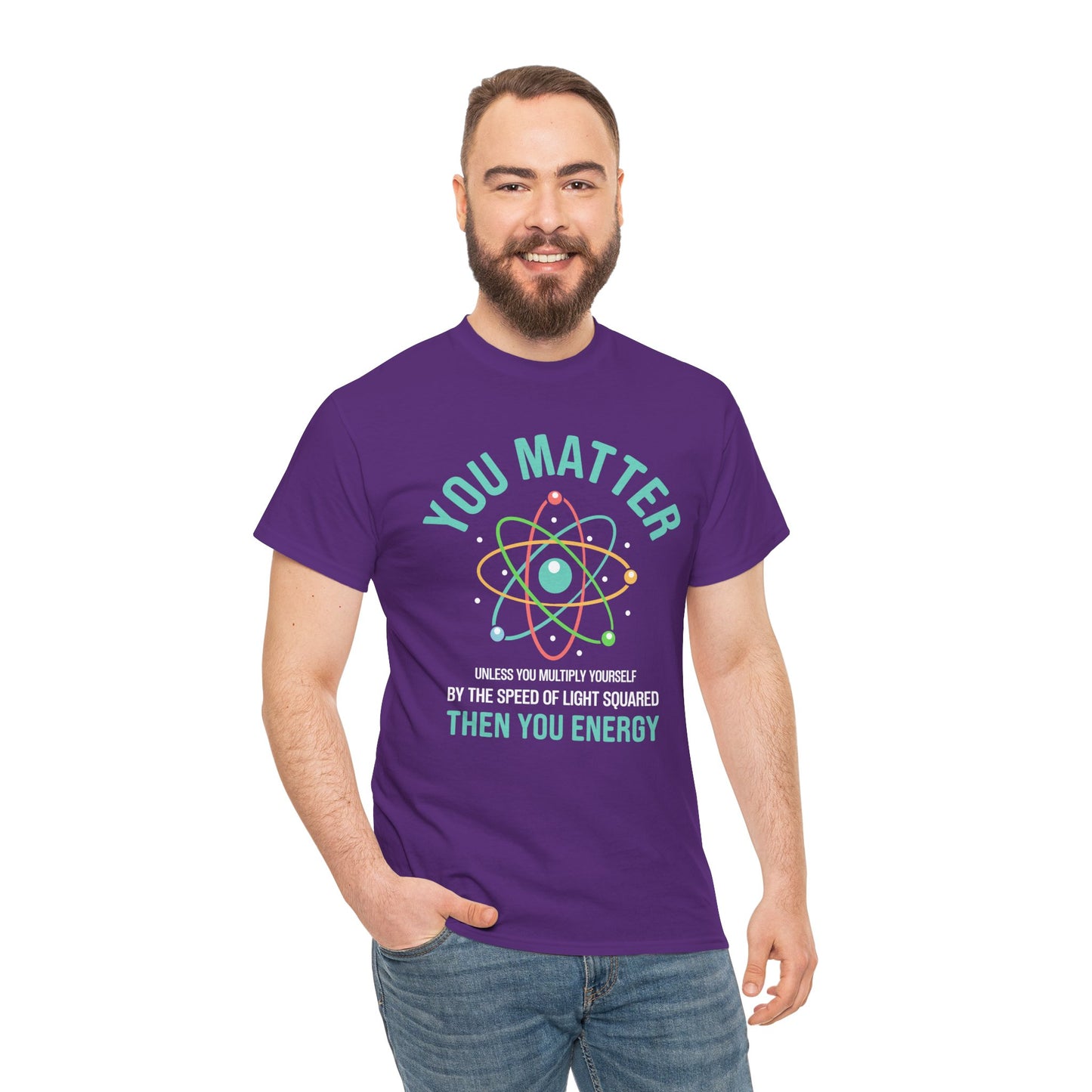 You Matter Funny Science Graphic - Unisex Heavy Cotton Tee