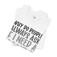 Arm Amputee Humor Tee - Unisex T-Shirt, Limb Loss Awareness, Ice Breaker Shirt