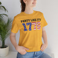 Party Like Its 1776, Graphic Unisex Jersey Short Sleeve Tee