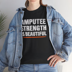 Unisex Heavy Cotton Tee - 'Amputee Strength is Beautiful' Statement Tee