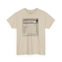 Leg Amputee Nutrition Facts - Unisex Heavy Cotton Tee / One Leg Humor / Funny T Shirt / Motivational / Lost my leg not my courage
