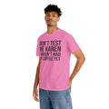 BOLD Don't Test Me Karen - Unisex Heavy Cotton Tee