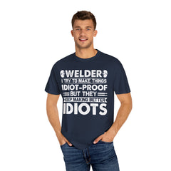 Fun Welder T-Shirt - 'Idiot-Proof' Design for Welding Enthusiasts