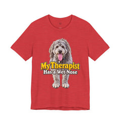 My Therapist Has A Wet Nose Personalized with your dog(s) image T-Shirt