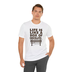 Inspirational Quote T-Shirt - Life is Like a Box of Chocolates