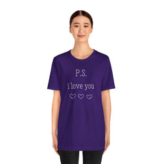 PS I LOVE YOU - Unisex Jersey Short Sleeve Tee