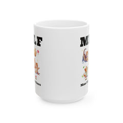 MILF Man I Love Felines - 11oz 15oz Ceramic Mug