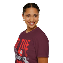 Go The Extra Mile Its Never Crowded Unisex Softstyle T-Shirt