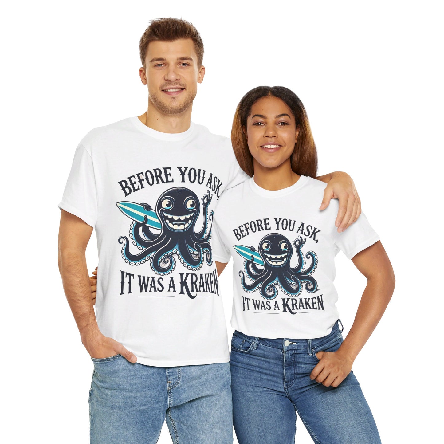 Before You Ask It Was A Kraken Amputee Humor - Unisex Garment-Dyed T-shirt