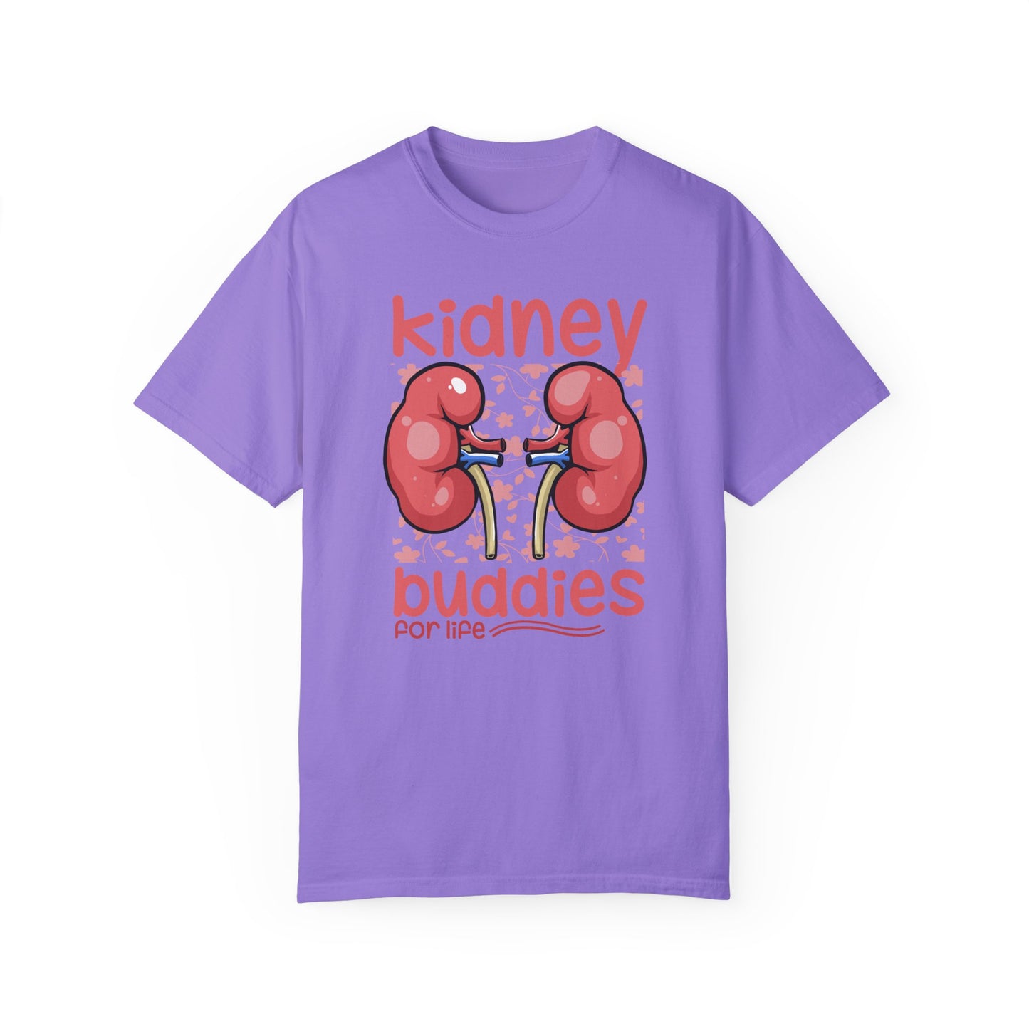 Kidney Buddies For Life, Graphic Unisex Garment-Dyed T-shirt