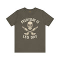 Fitness Tee | Leg Amputee Funny Skull, Everyday Leg Day Gym Shirt, Workout Top