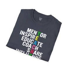 How Do You Spell TEACHER,Unisex T Shirt,Mentor,Inspire,Educate,Coach.Share,Influence,Encourage,Educator apparel,School wear,Teacher apparel