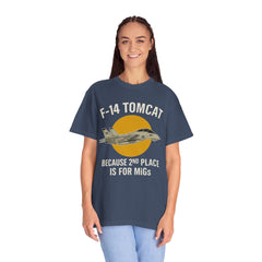 F-14 Tomcat T-Shirt — "Because 2nd Place Is For MiGs" Military Pilot Tee