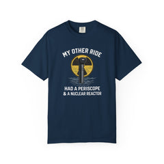 Submarine Periscope T-Shirt — "My Other Ride Had a Periscope & a Nuclear Reactor"