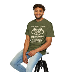 Some People Call Me Mechanic The Most Important Call Me Dad, Graphic Comfort Colors Unisex Relaxed Fit T Shirt