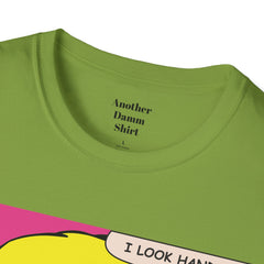 I LOOK HANDSOME Blonde Pop Art Guy Unisex Softstyle T Shirt