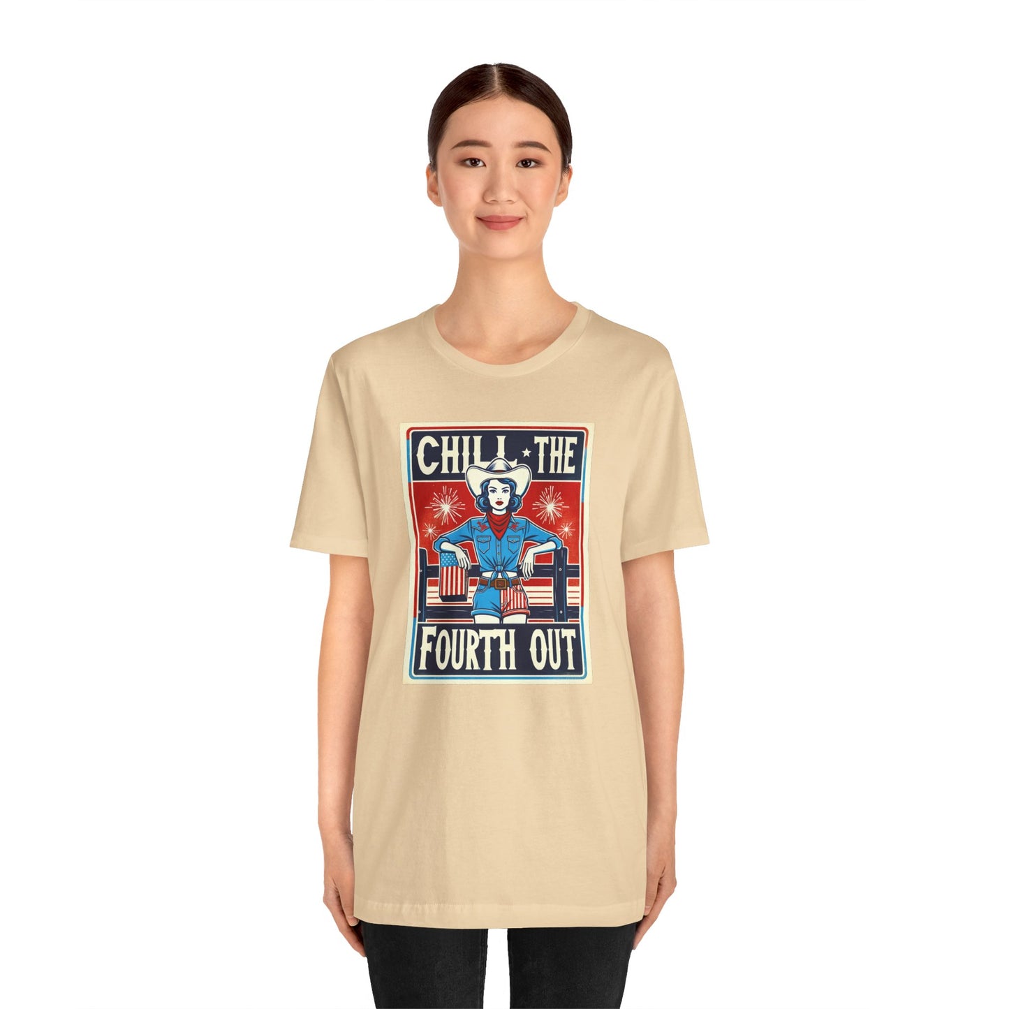 Chill The Fourth Out,Cowgirl Graphic, Unisex Jersey Short Sleeve Tee