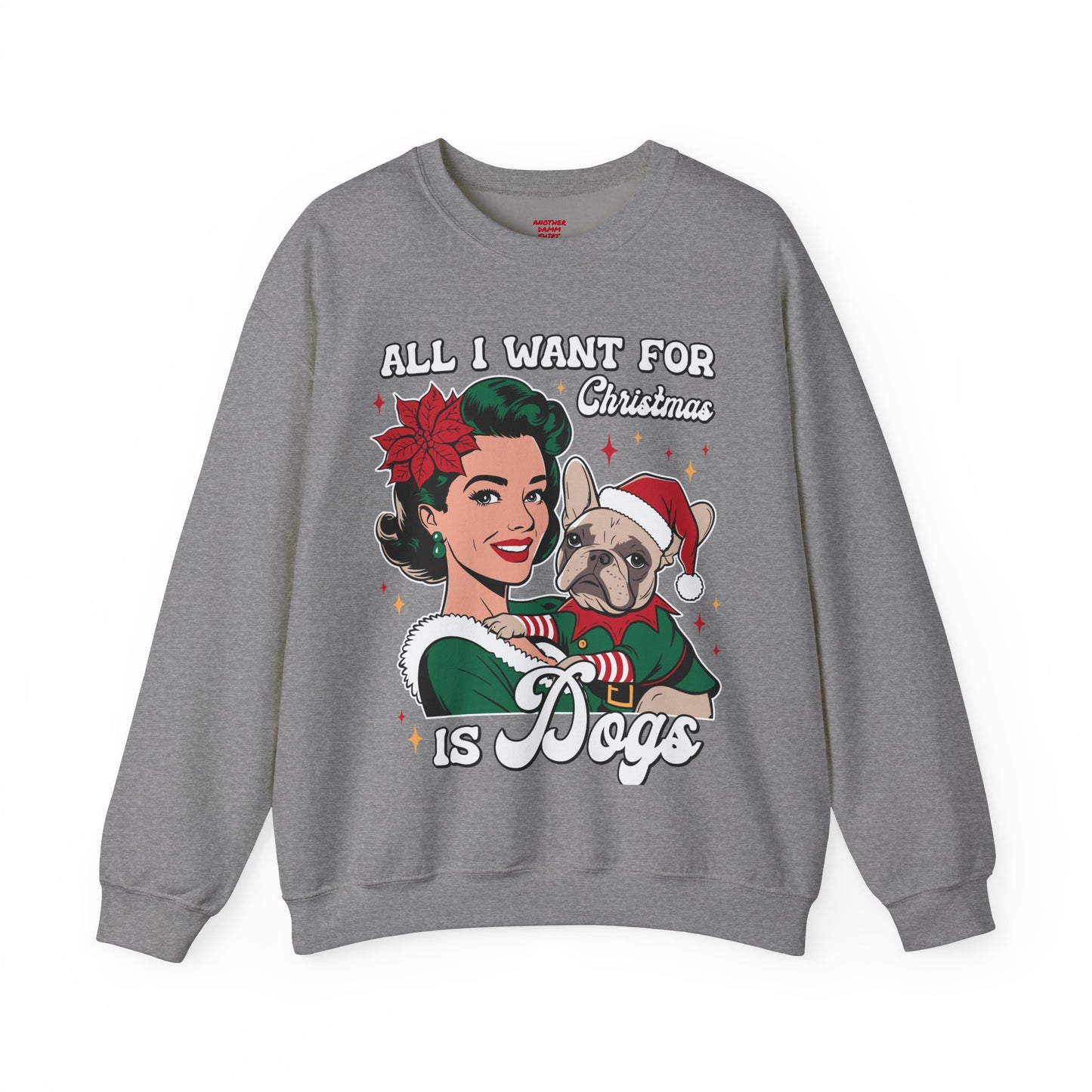 All I Want For Christmas Is Dogs - Unisex Heavy Blend™ Crewneck Sweatshirt