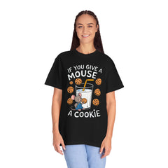 If You Give a Mouse a Cookie T-Shirt | Unisex Garment-Dyed Tee for Kids & Adults | Perfect Gift for Book Lovers & Children