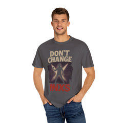 Unisex Garment-Dyed T-shirt with 'Don't Change INXS' Design - Casual Style, Music Lover Gift, Festival Wear, Retro Fashion, Everyday Comfort