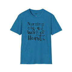 Nursing Is A Work Of Heart - Unisex Softstyle T-Shirt | Nurse Awareness,Medical Wear,Gift For Him,Scrubs Lover,Hospital Staff,Gift For Her,