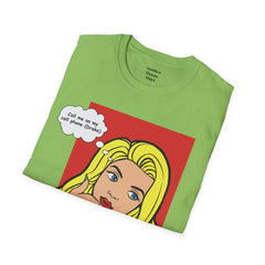 Call Me On My Cell Phone Unisex Softstyle T-Shirt  Pop Art Girl