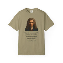 Isaac Newton Quote T-Shirt — "Gravity wasn't my idea" Scientific Humor Tee