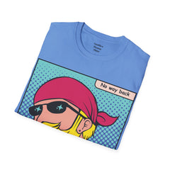 NO WAY BACK  Sunglass Wearin Pop Art Dude Unisex Softstyle T Shirt
