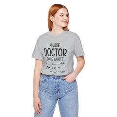 Funny Doctor Prescription Tee Shirt