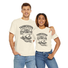 Thanksgiving Family Dysfunction Tee, Unisex Cotton T-Shirt, Funny Holiday Shirt, Family Gathering Wear, Thanksgiving Humor Apparel