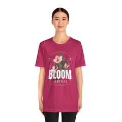Bloom Stronger Unisex Jersey Tee - Positive Vibes Floral Design
