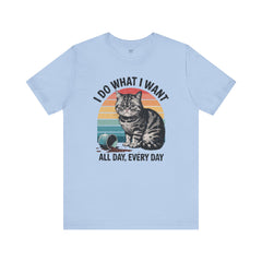 I Do What I Want Cat Quote - Graphic Unisex Jersey Short Sleeve Tee