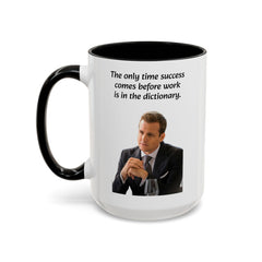 Harvey Specter Quote - 11oz 15oz Accent Coffee Mug